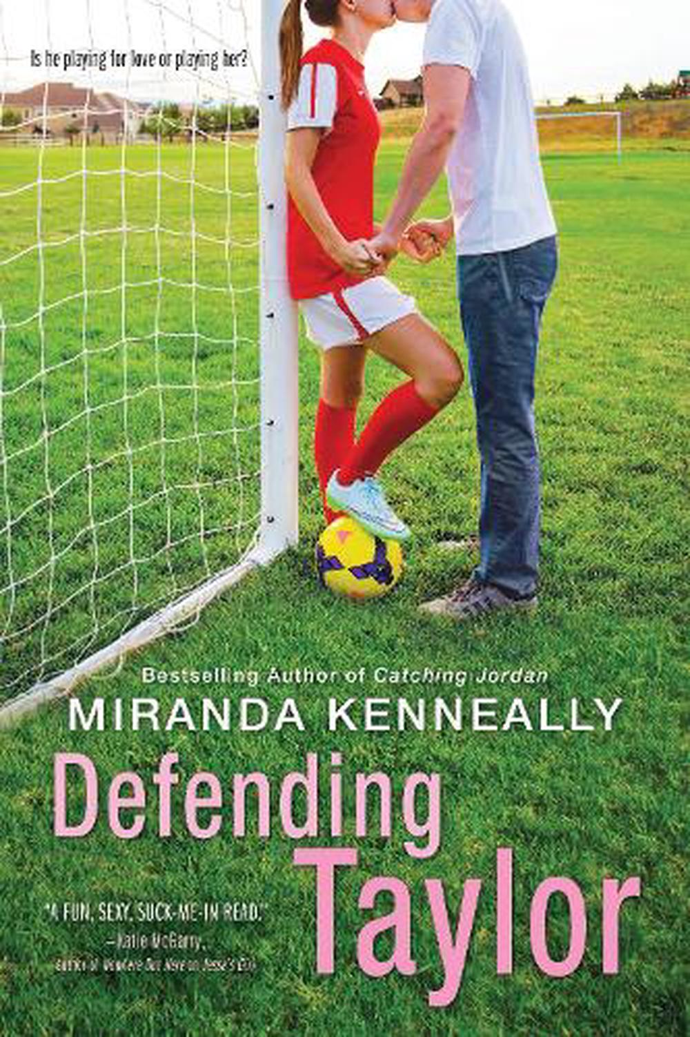 Defending Taylor by Miranda Kenneally