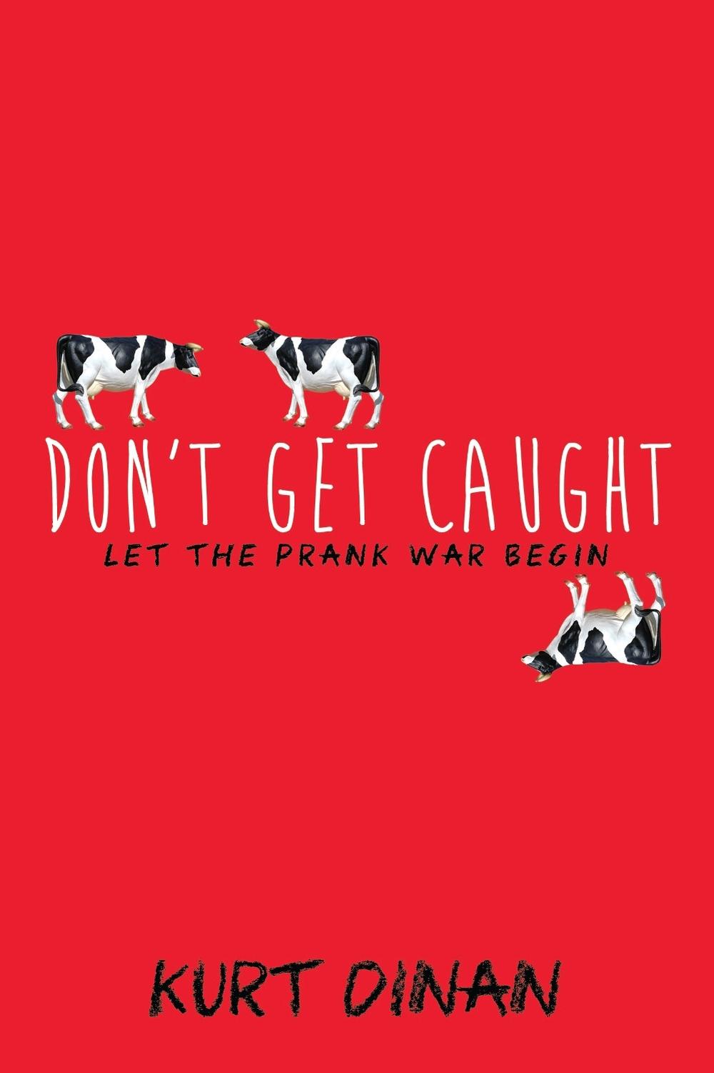 Don't Get Caught by Kurt Dinan - ISBN: 9781492630142