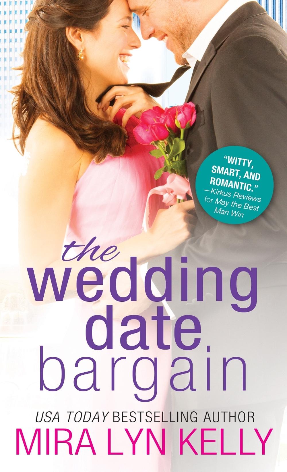 The Wedding Date Bargain by Mira Lyn Kelly, Paperback, 9781492630760 Buy online at The Nile