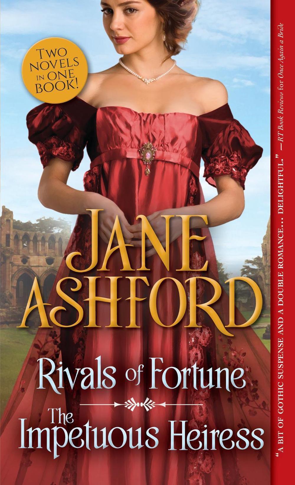 Rivals of Fortune / The Impetuous Heiress by Jane Ashford - ISBN: 9781492631514