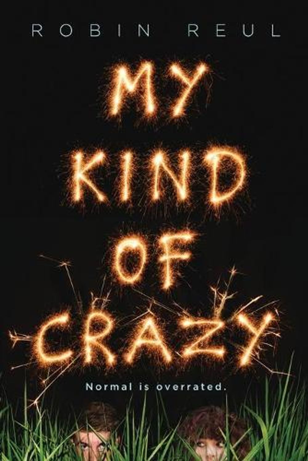 My Kind of Crazy by Robin Reul - ISBN: 9781492631767