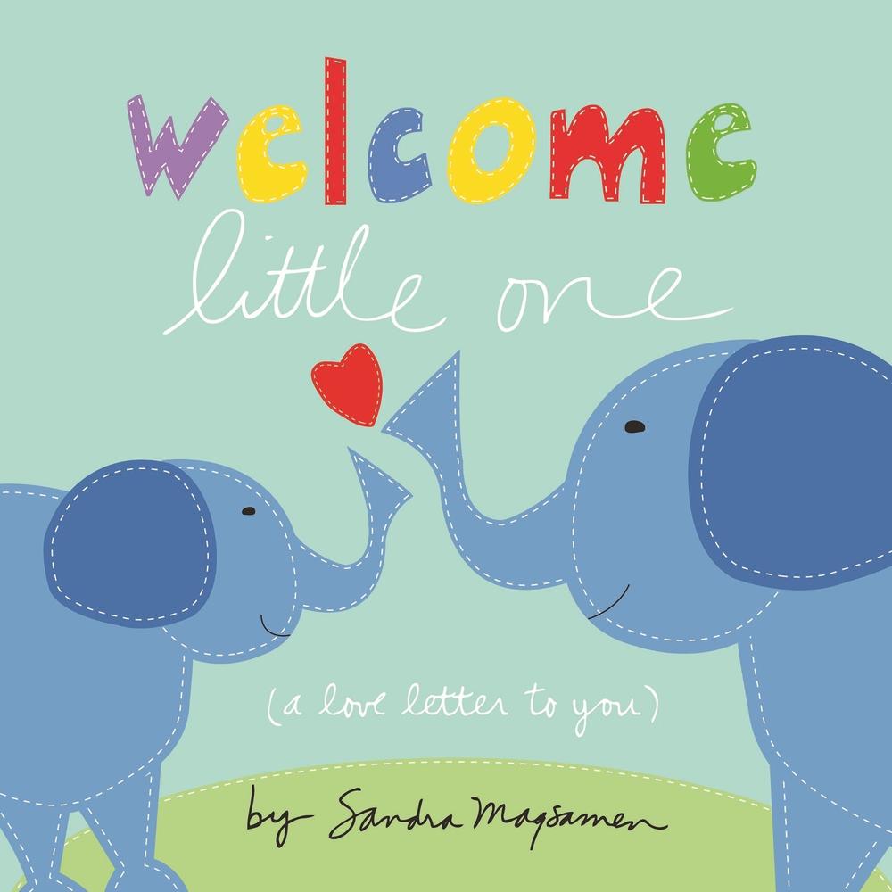 Welcome Little One by Sandra Magsamen - ISBN: 9781492632641