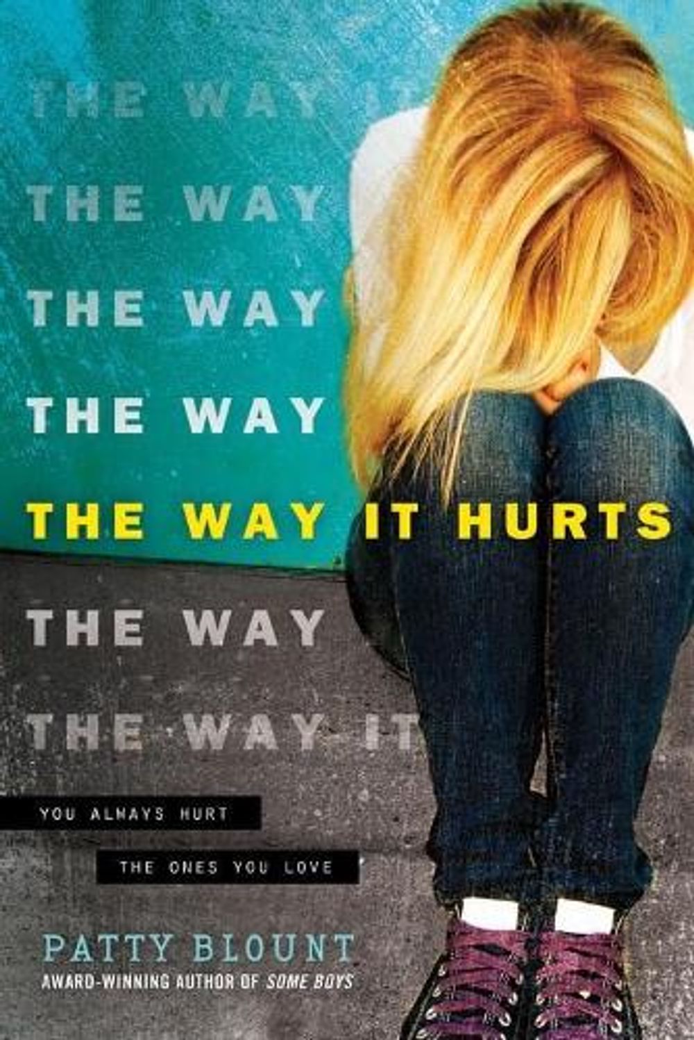 The Way It Hurts by Patty Blount - ISBN: 9781492632788