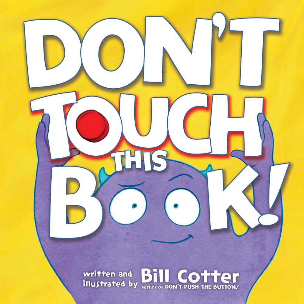 Don't Touch This Book! by Bill Cotter - ISBN: 9781492633198