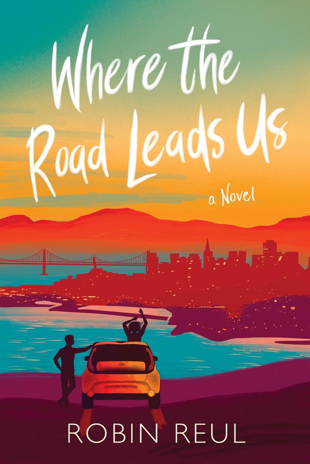 Where the Road Leads Us by Robin Reul - ISBN: 9781492635253