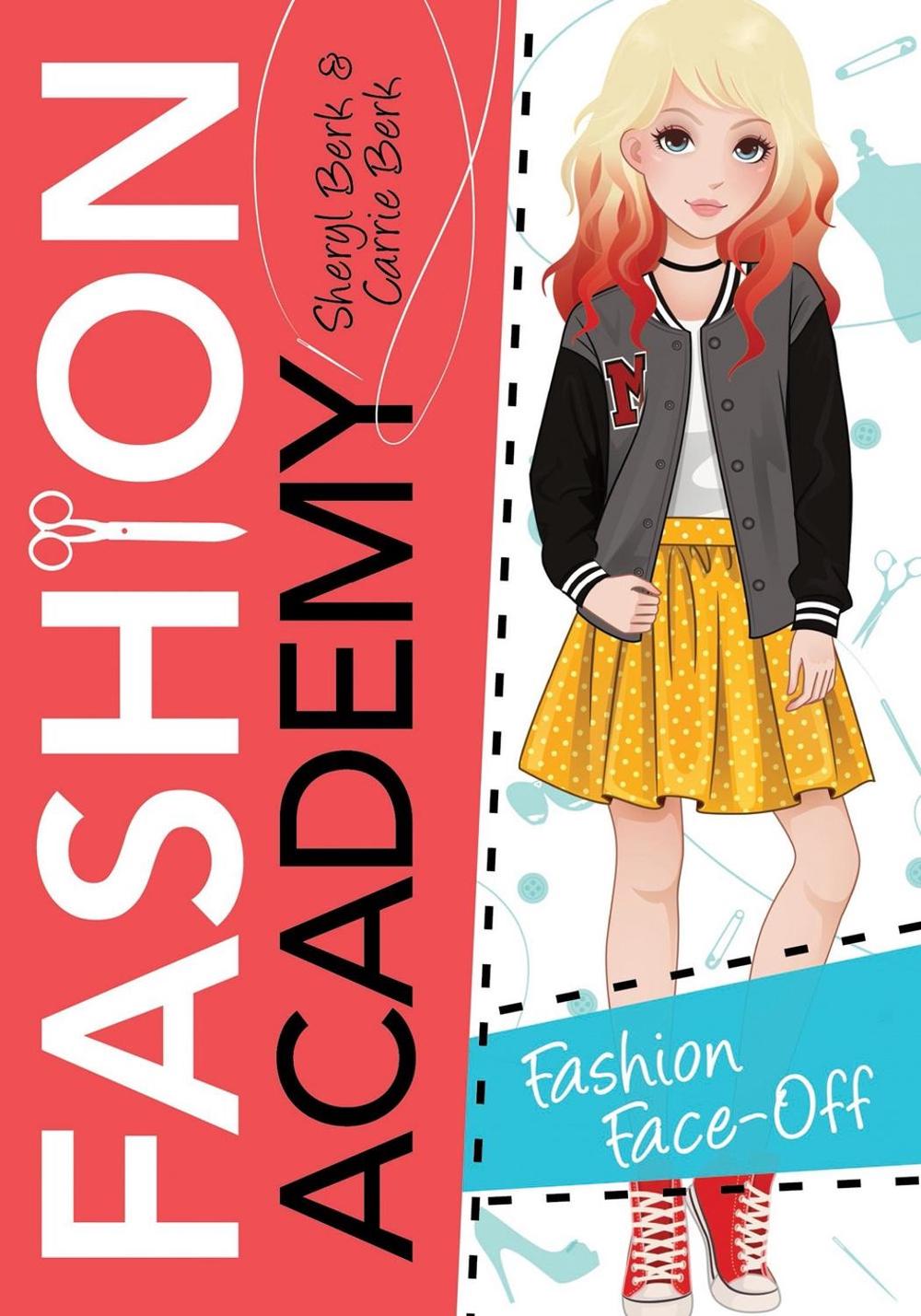 Fashion Face-Off by Sheryl Berk - ISBN: 9781492644996