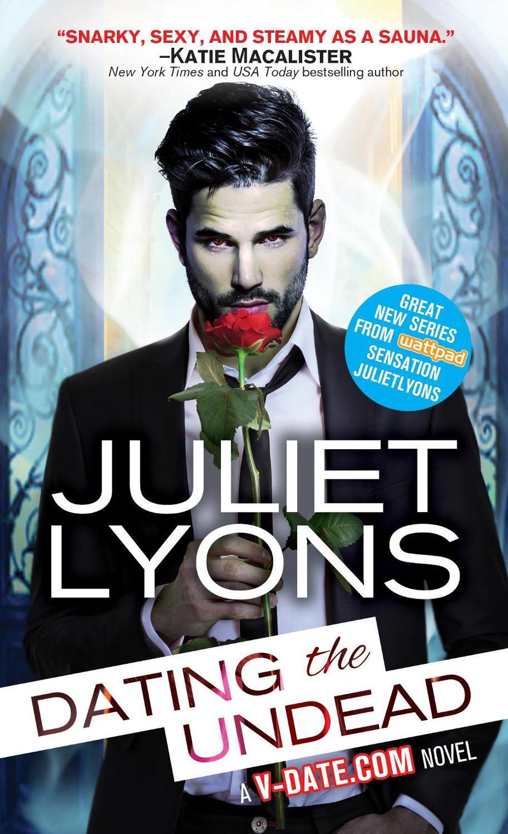 Dating the Undead by Juliet Lyons - ISBN: 9781492645306