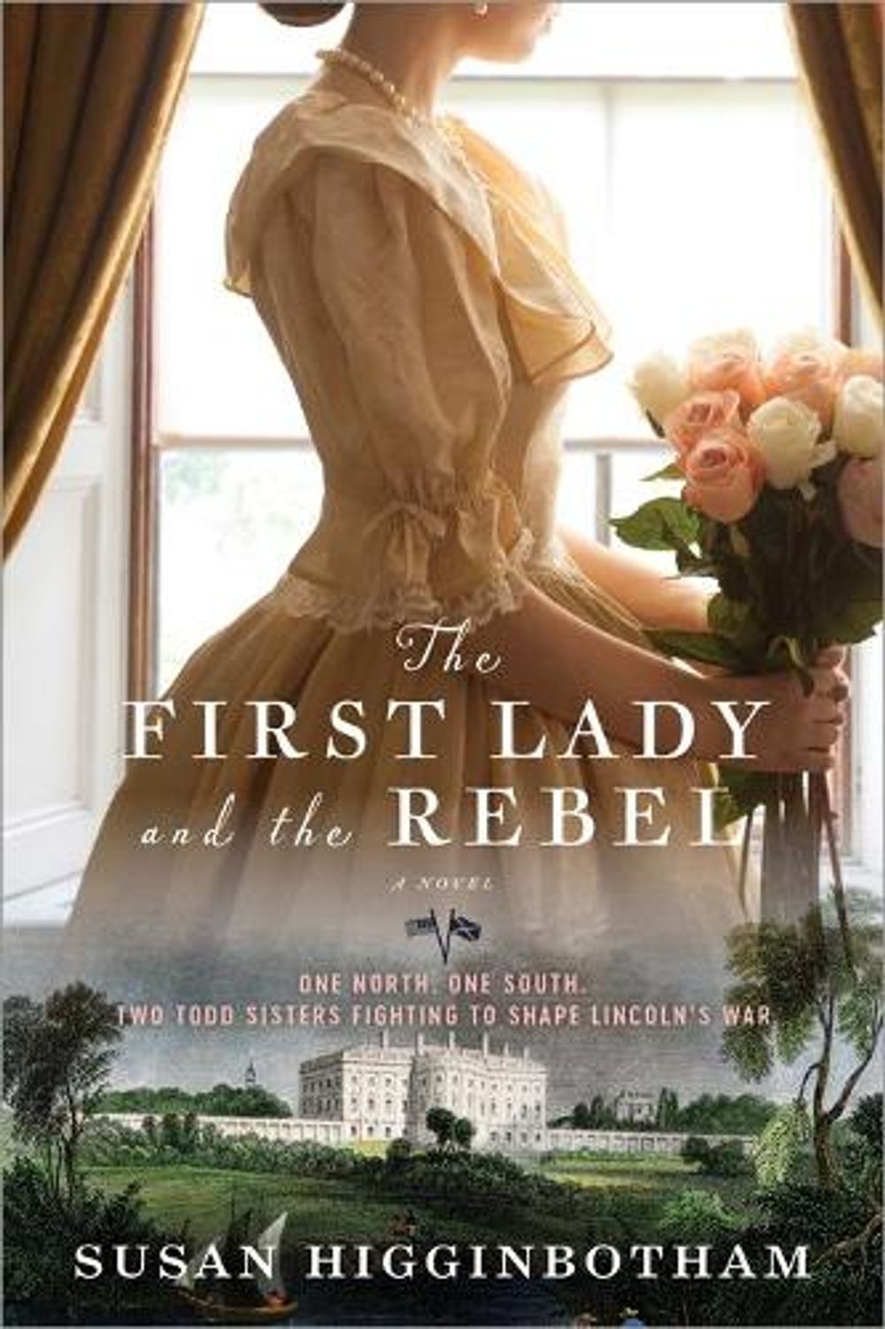 The First Lady and the Rebel by Susan Higginbotham - ISBN: 9781492647089