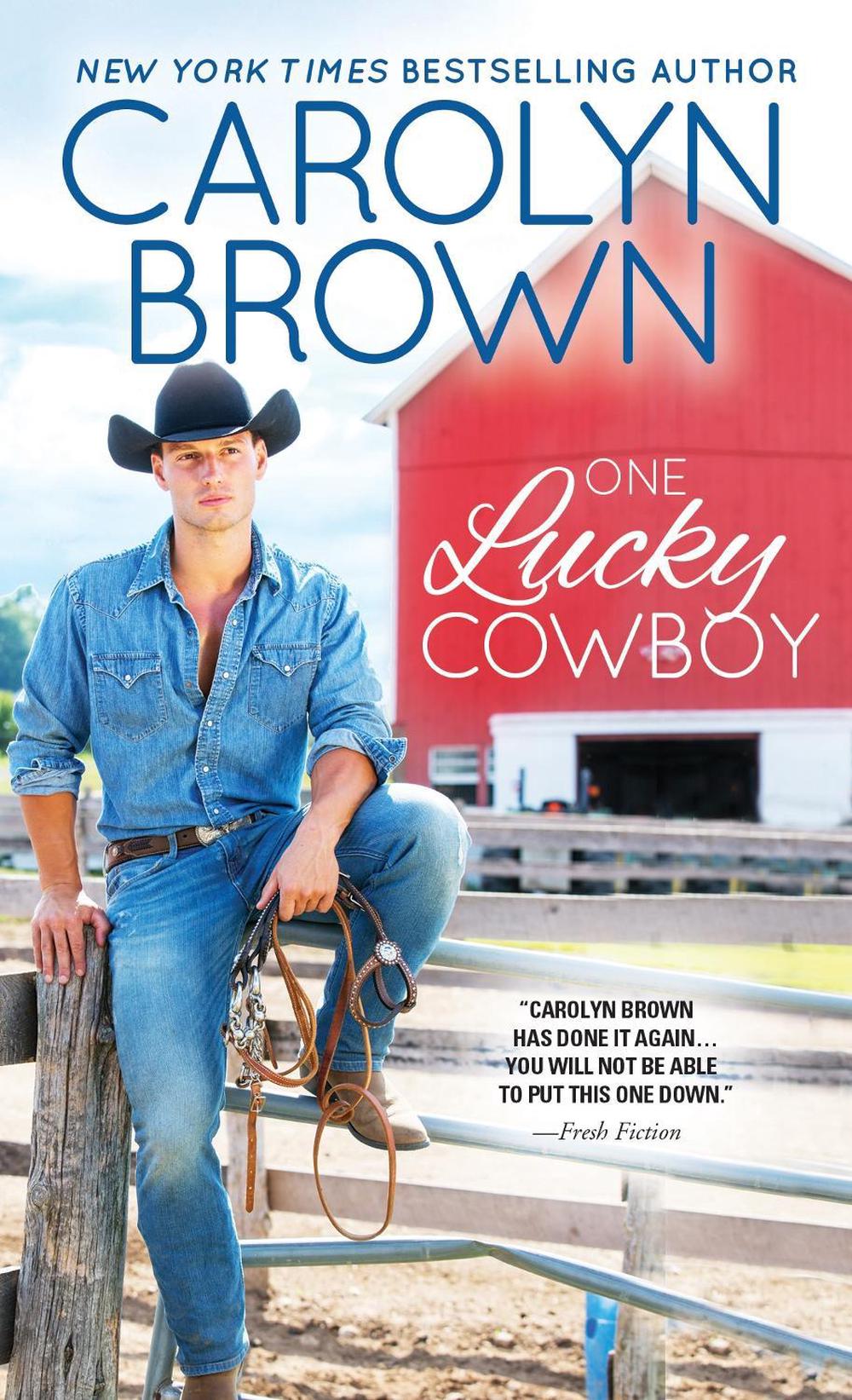 One Lucky Cowboy by Carolyn Brown - ISBN: 9781492649502