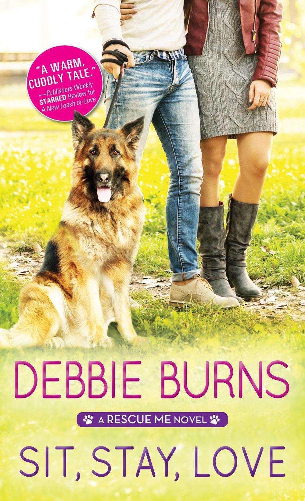 Sit, Stay, Love by Debbie Burns - ISBN: 9781492650867