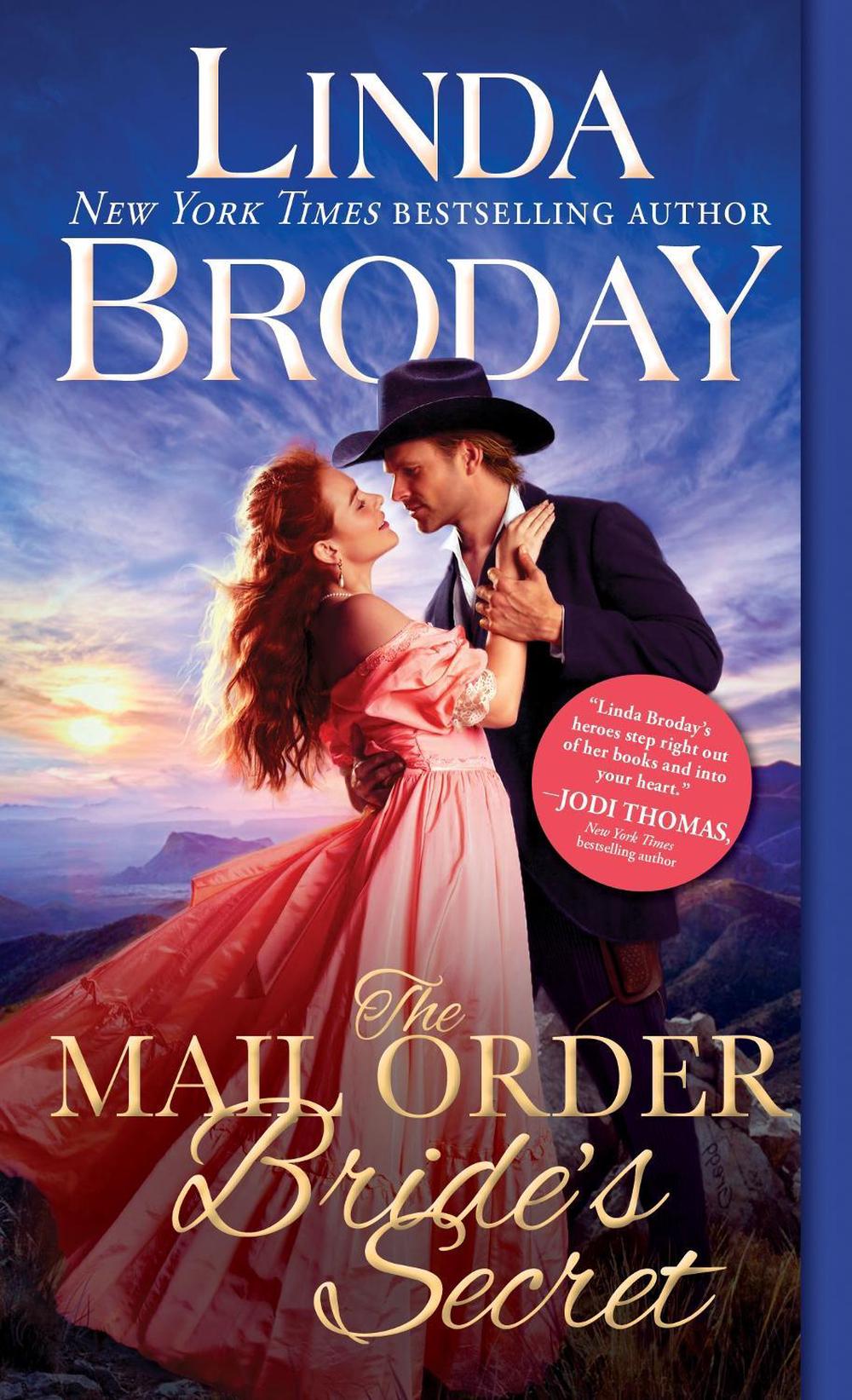 The Mail Order Bride's Secret by Linda Broday - ISBN: 9781492651109