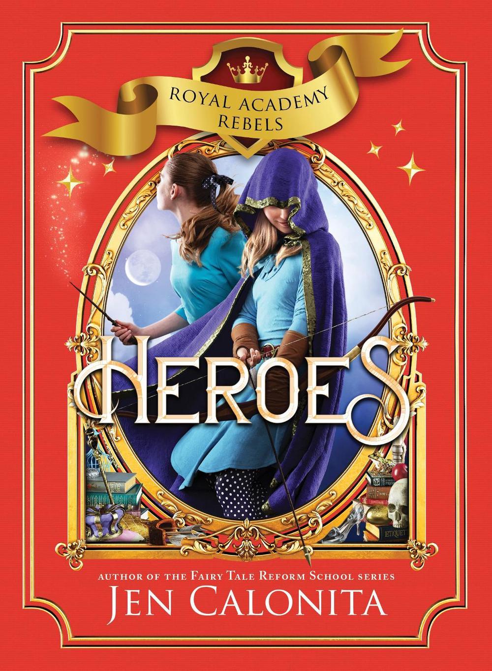 Heroes by Jen Calonita - ISBN: 9781492651345
