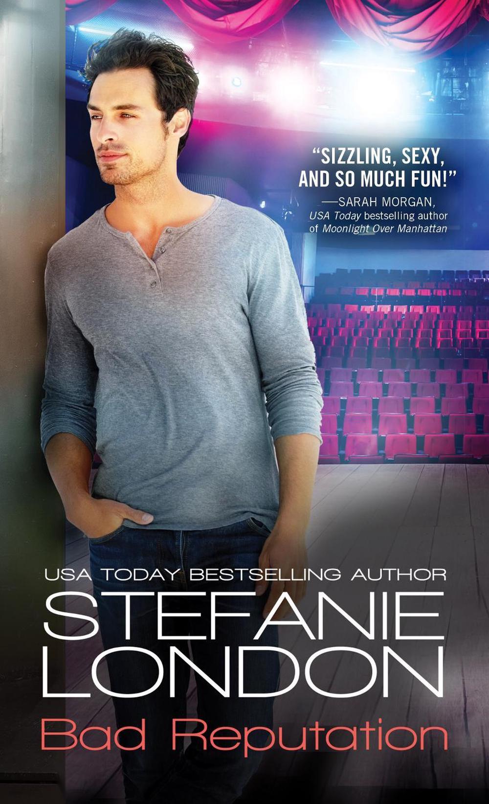Bad Reputation by Stefanie London - ISBN: 9781492655206