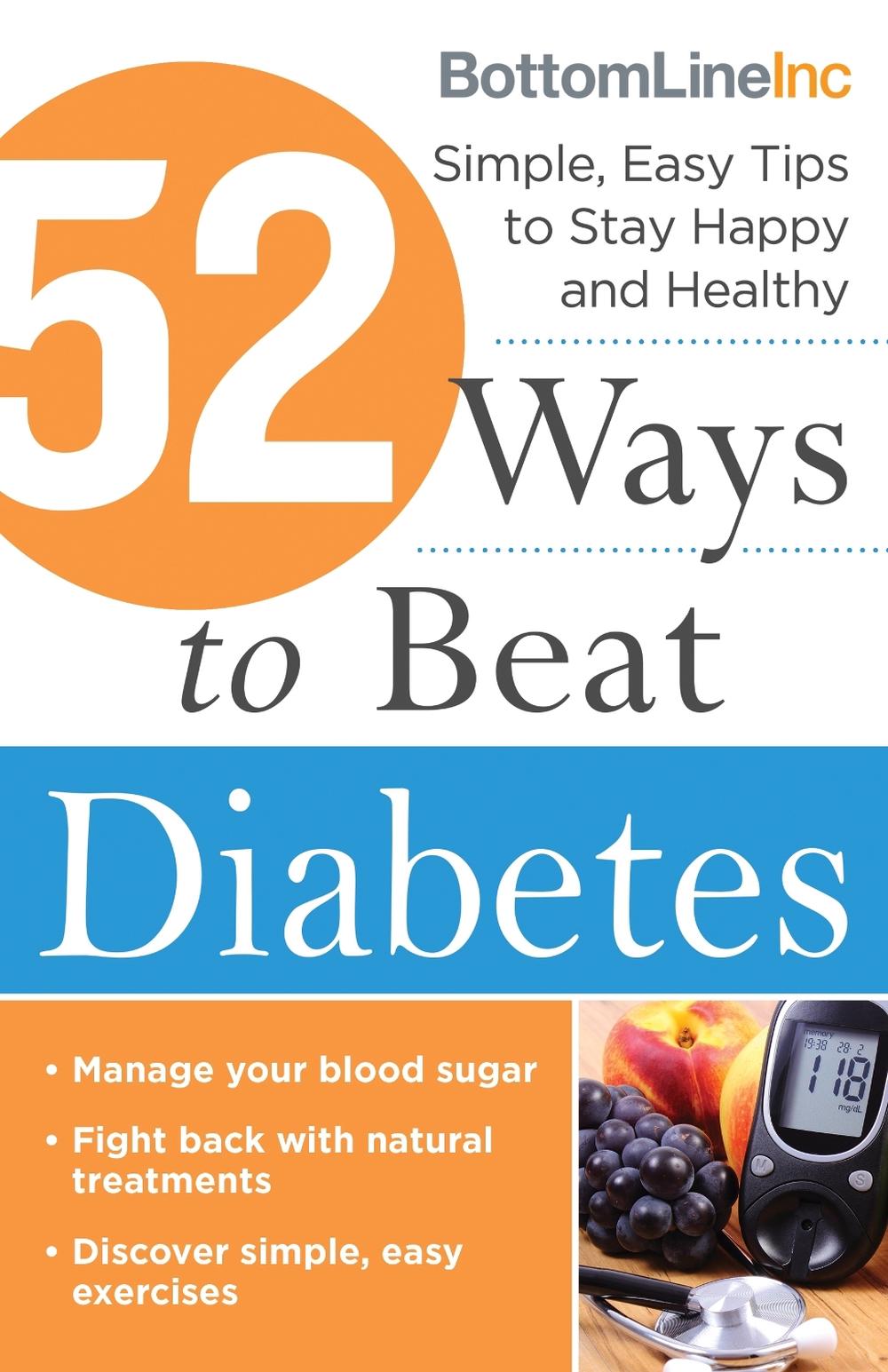 52 Ways to Beat Diabetes by Bottom Line Inc. - ISBN: 9781492655282