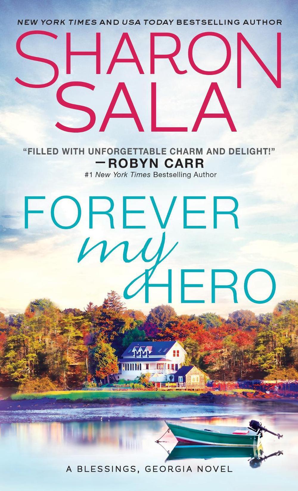 Forever My Hero by Sharon Sala - ISBN: 9781492663539