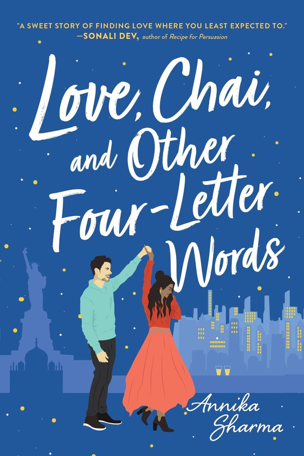 Love, Chai, and Other Four-Letter Words by Annika Sharma - ISBN: 9781492665403