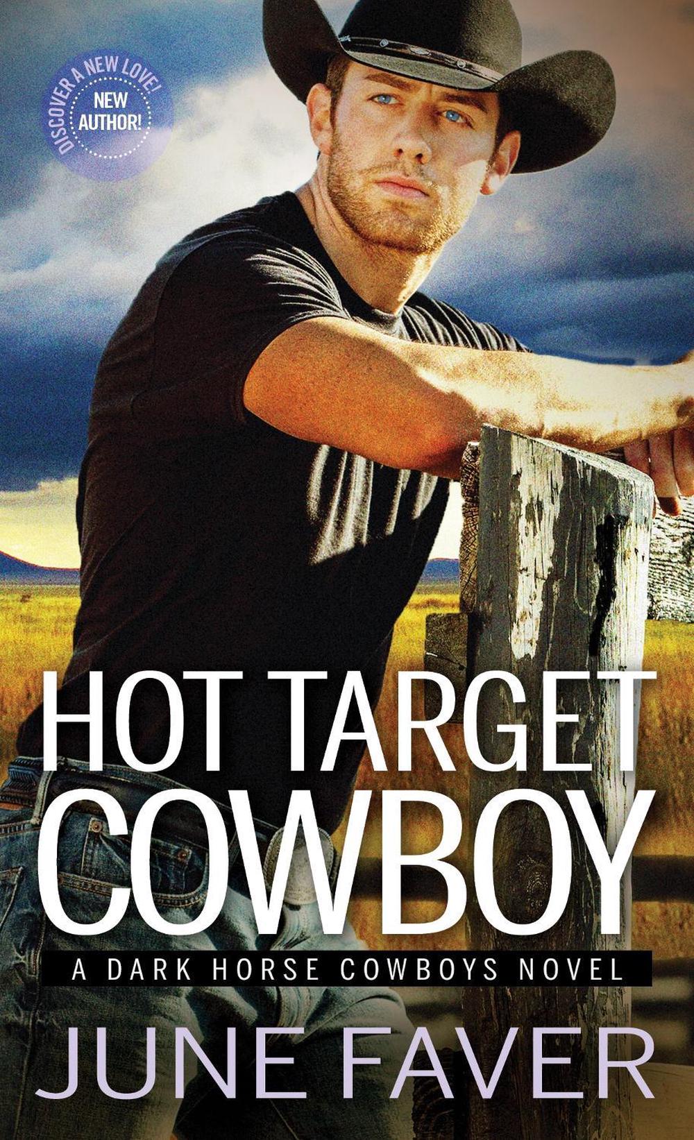 Hot Target Cowboy by June Faver - ISBN: 9781492667698