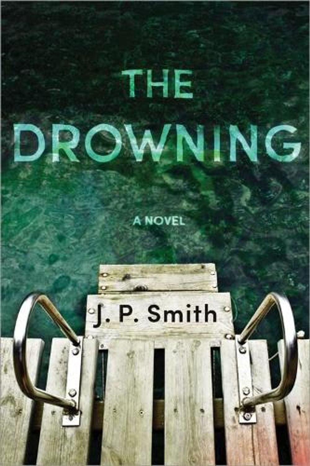 The Drowning by J.P. Smith - ISBN: 9781492669005