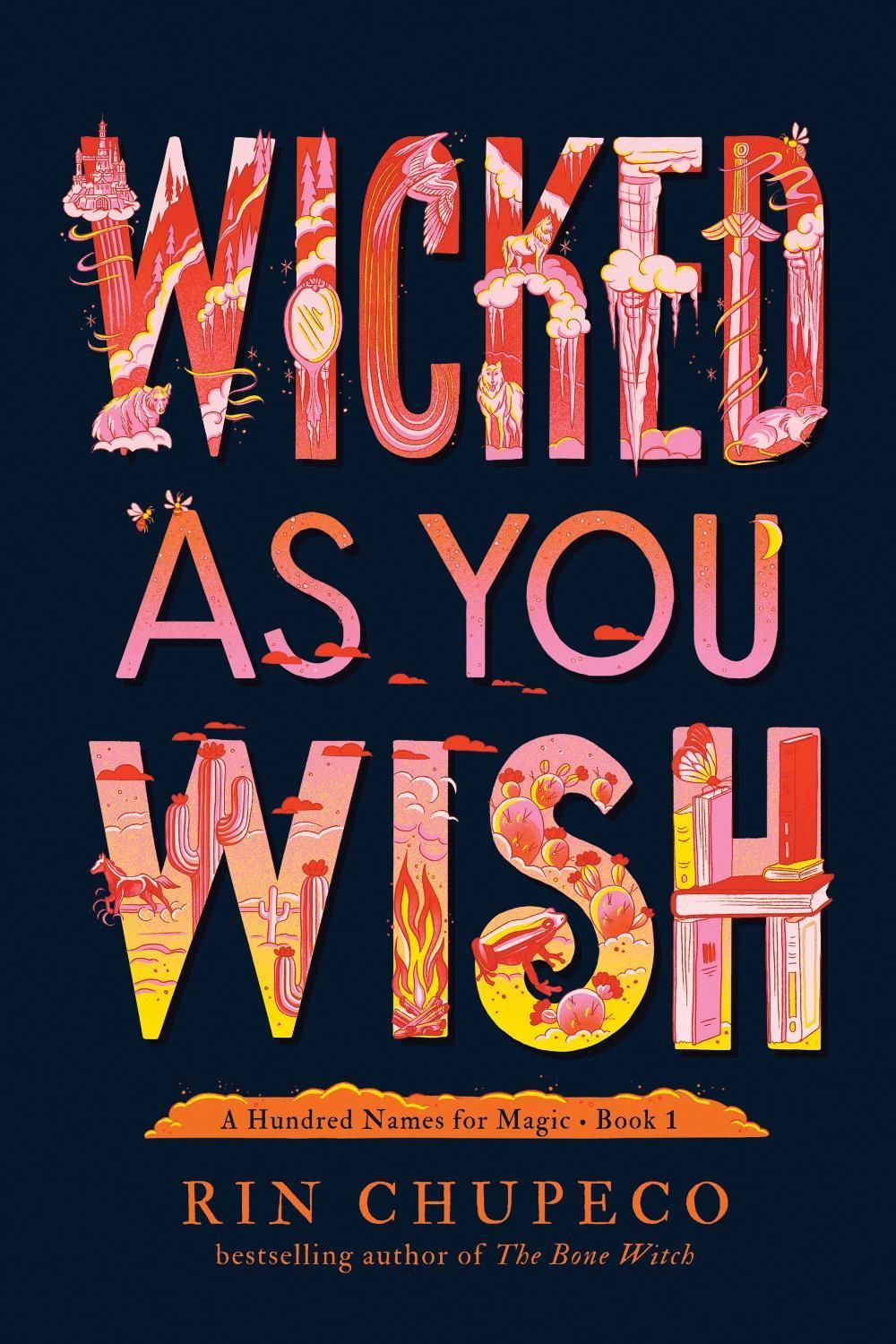 Wicked As You Wish by Rin Chupeco - ISBN: 9781492672661