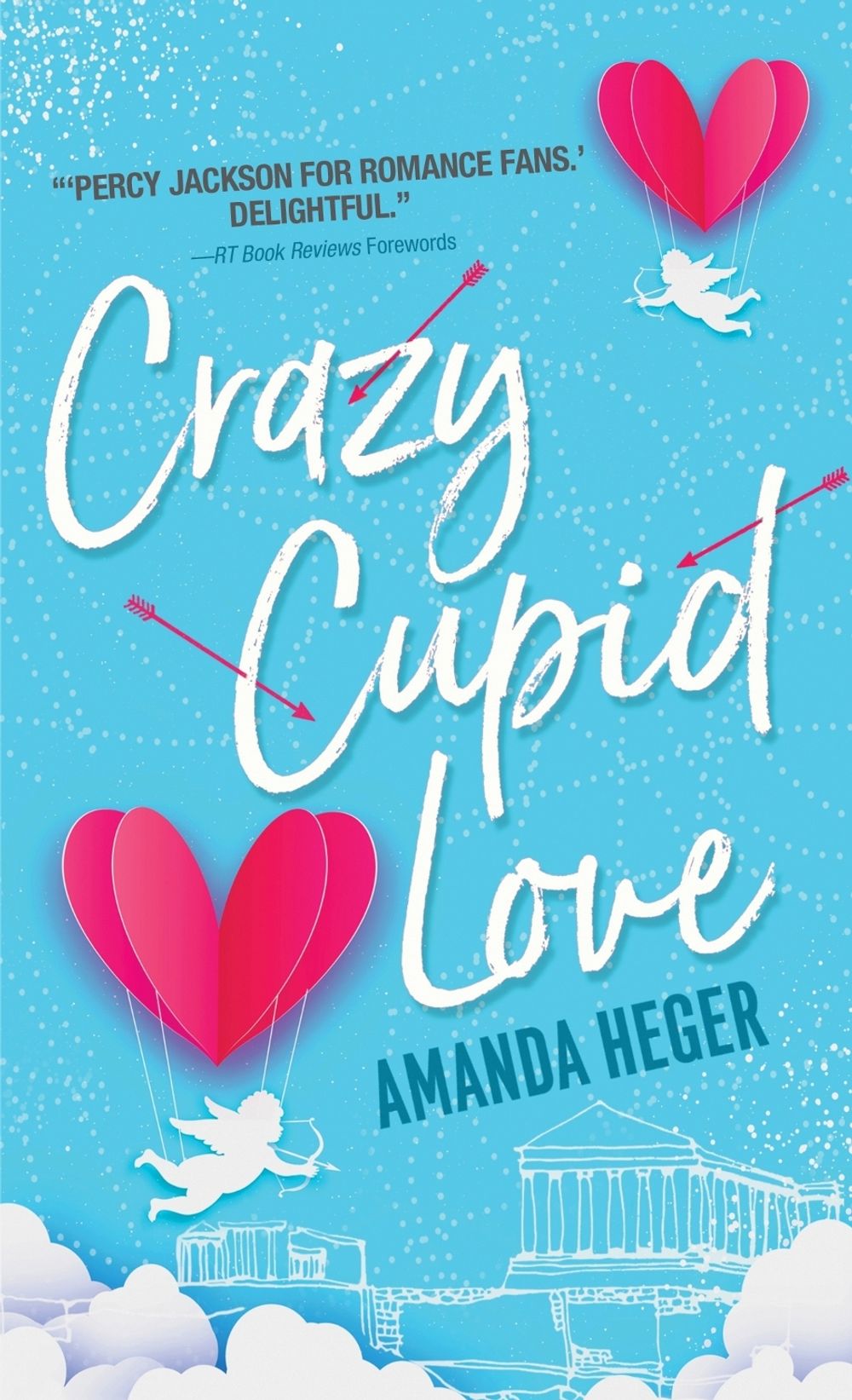 Crazy Cupid Love by Amanda Heger - ISBN: 9781492672753