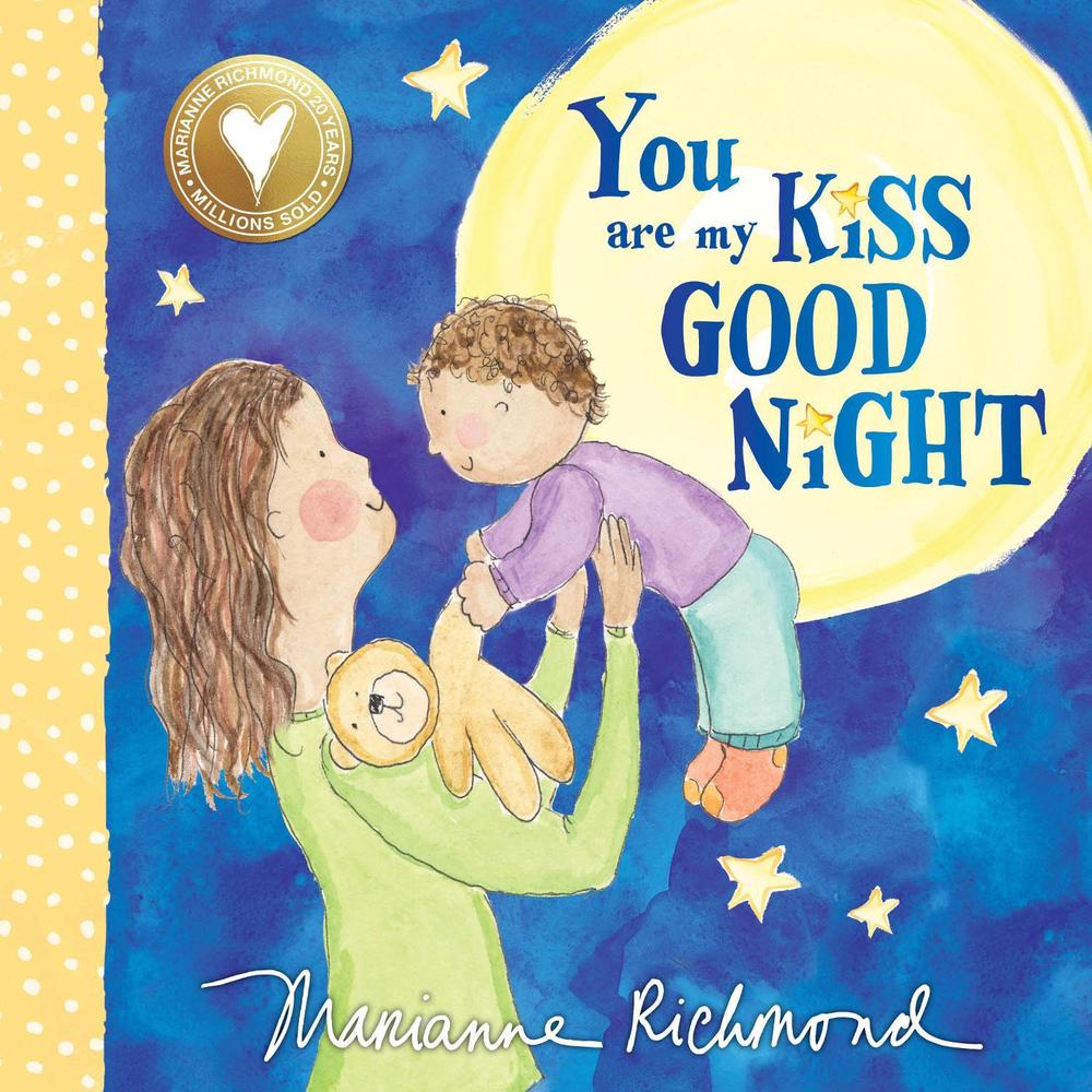 You Are My Kiss Good Night by Marianne Richmond - ISBN: 9781492675129