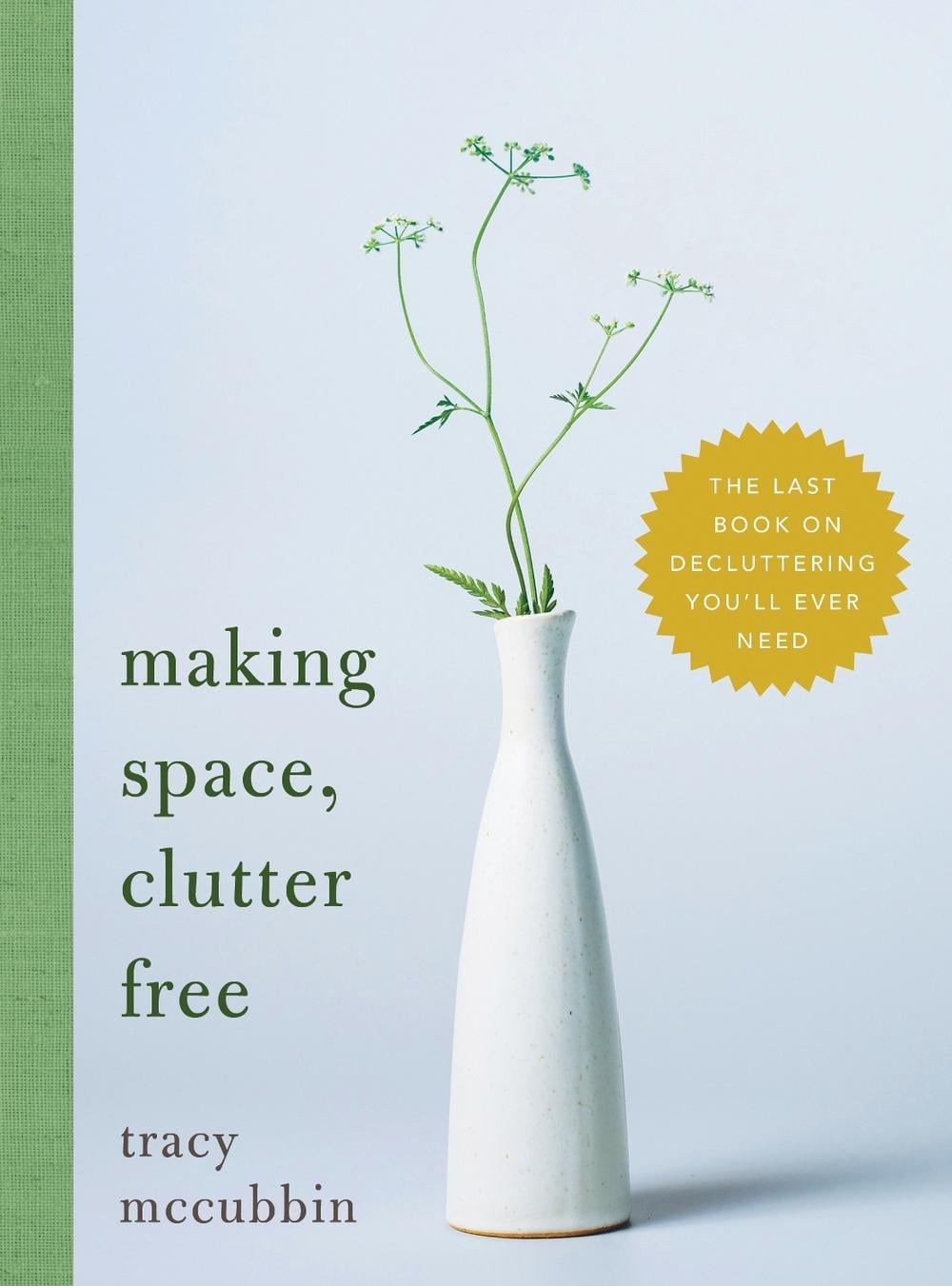 Making Space, Clutter Free by Tracy McCubbin - ISBN: 9781492675198