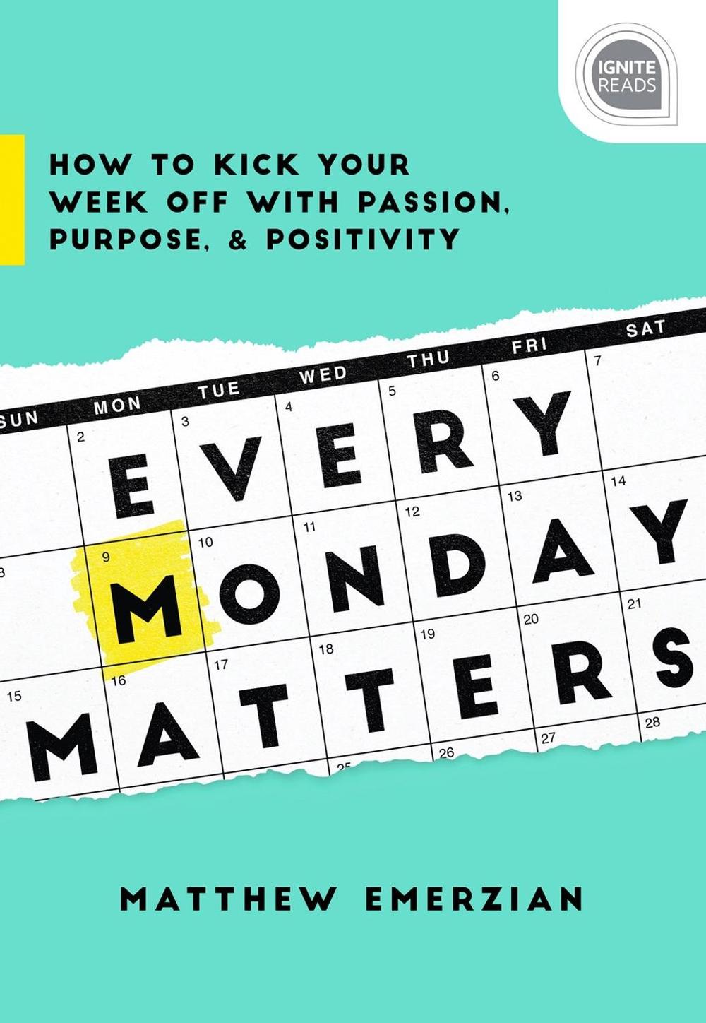 Every Monday Matters by Matthew Emerzian - ISBN: 9781492675280