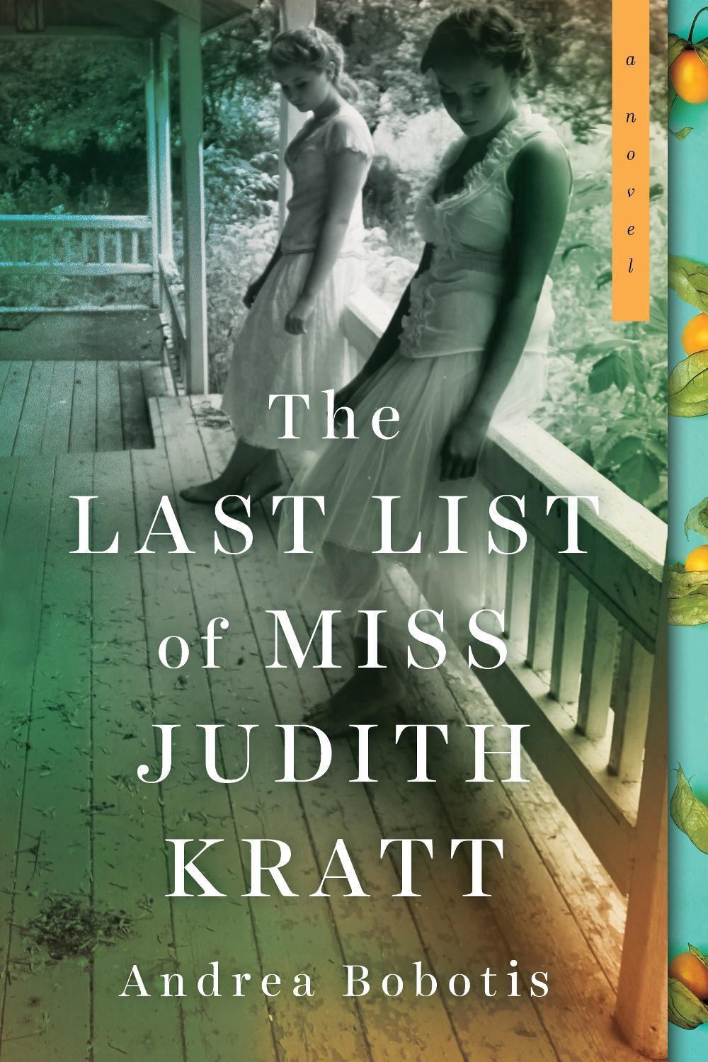 The Last List of Miss Judith Kratt by Andrea Bobotis - ISBN: 9781492678861