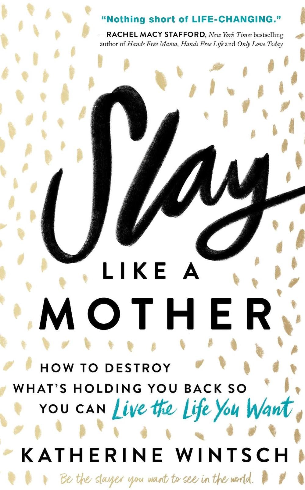 Slay Like a Mother by Katherine Wintsch - ISBN: 9781492679004