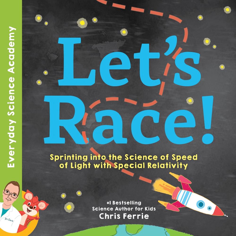 Let's Race! by Chris Ferrie - ISBN: 9781492680611