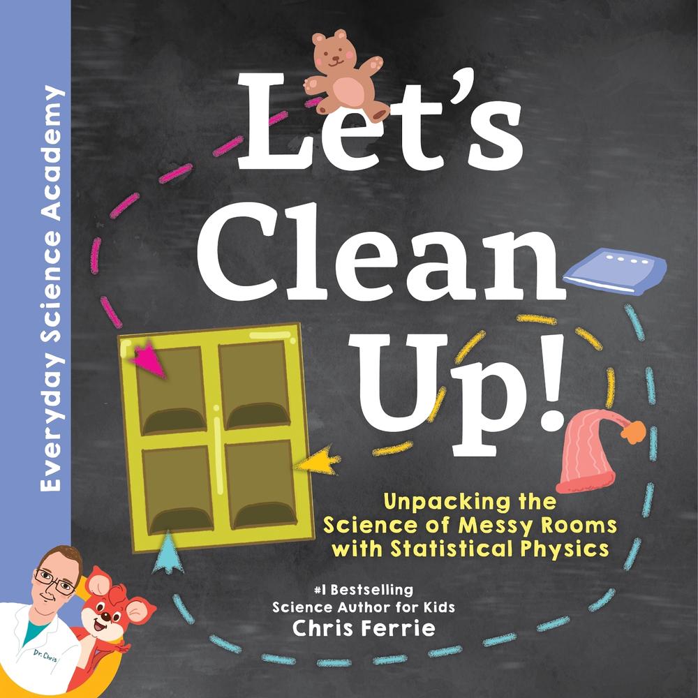 Let's Clean Up! by Chris Ferrie - ISBN: 9781492680628