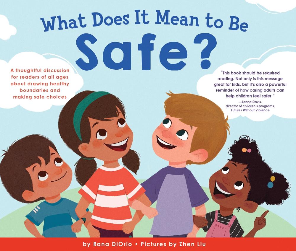 What Does It Mean to Be Safe? by Rana DiOrio - ISBN: 9781492680833