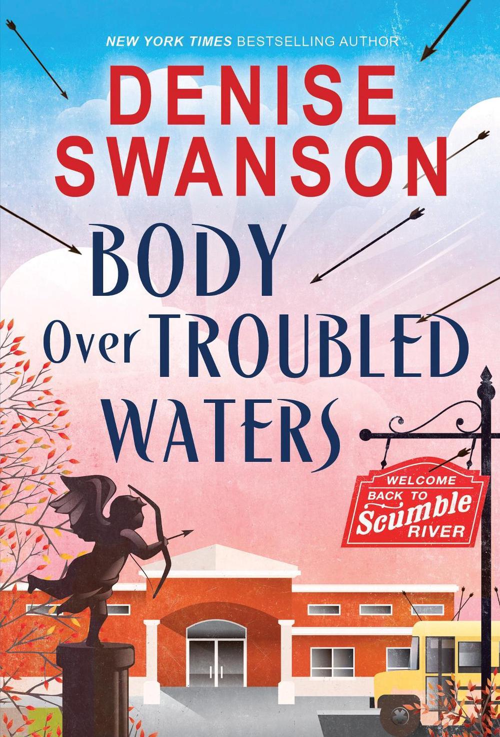 Body Over Troubled Waters by Denise Swanson - ISBN: 9781492686002