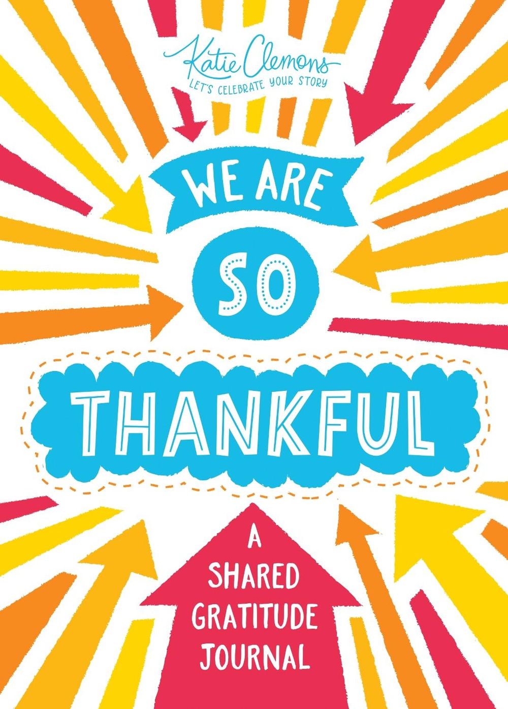 We Are So Thankful by Katie Clemons - ISBN: 9781492693611