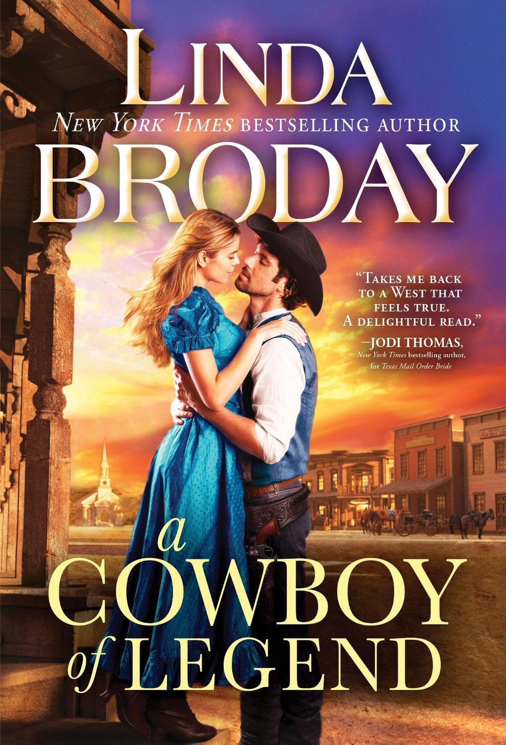 A Cowboy of Legend by Linda Broday - ISBN: 9781492693758