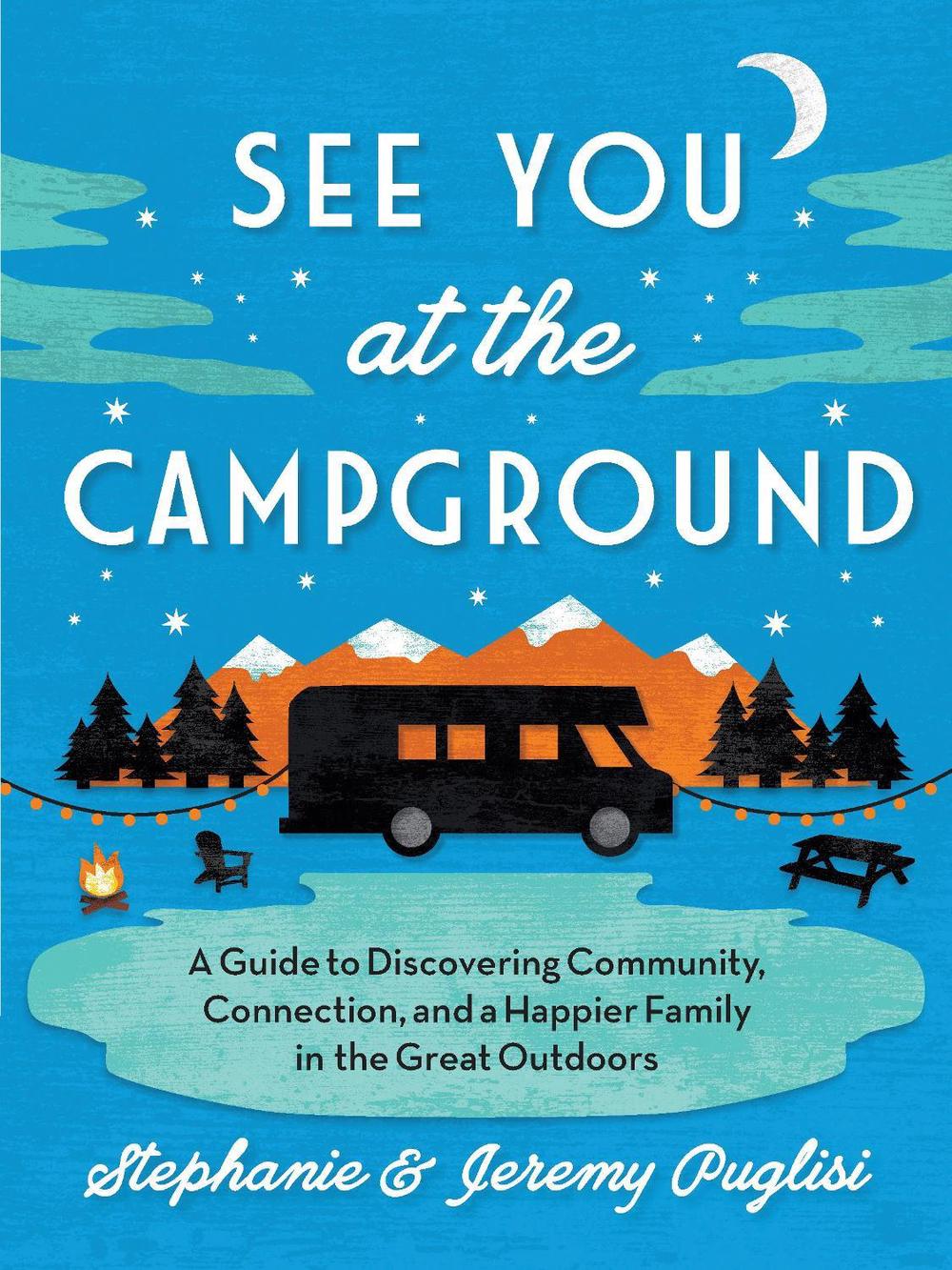 See You at the Campground by Stephanie Puglisi - ISBN: 9781492694656
