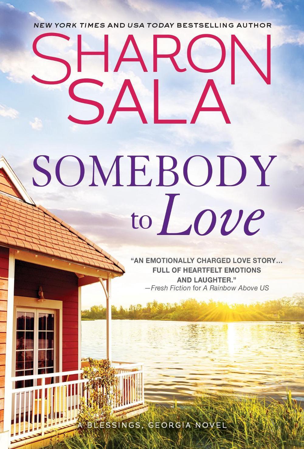 Somebody to Love by Sharon Sala - ISBN: 9781492697480