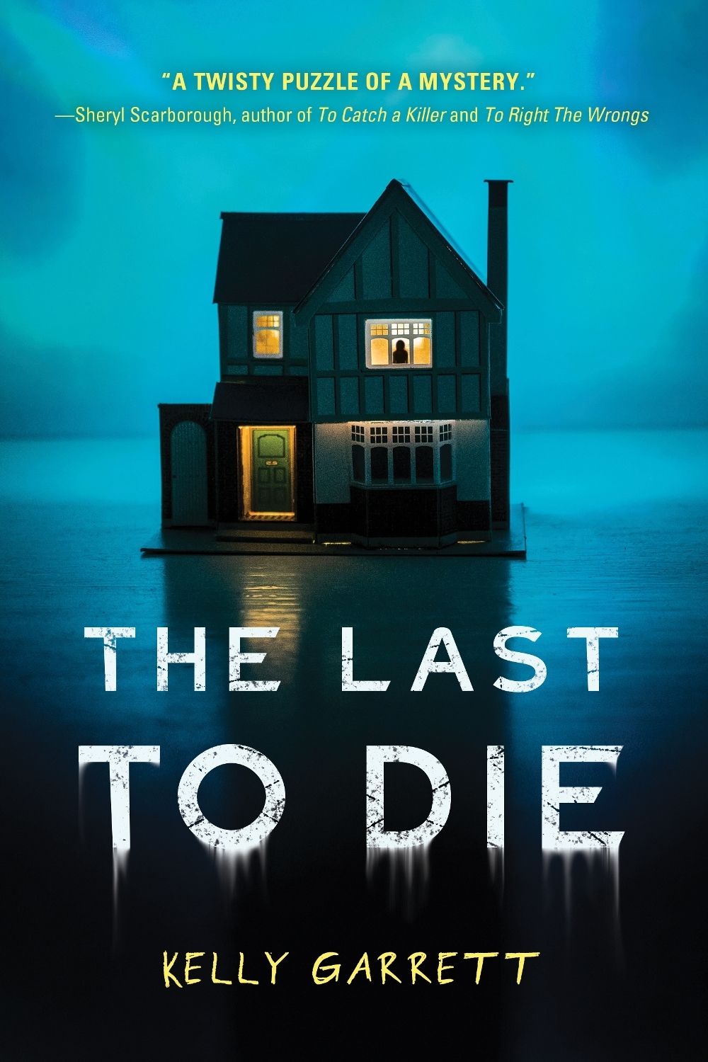 The Last to Die by Kelly Garrett - ISBN: 9781492698449