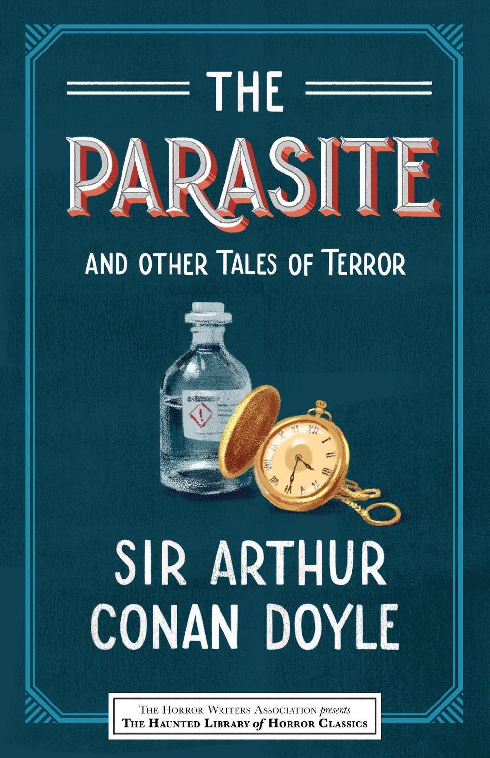 The Parasite and Other Tales of Terror by Arthur Conan Doyle - ISBN: 9781492699804