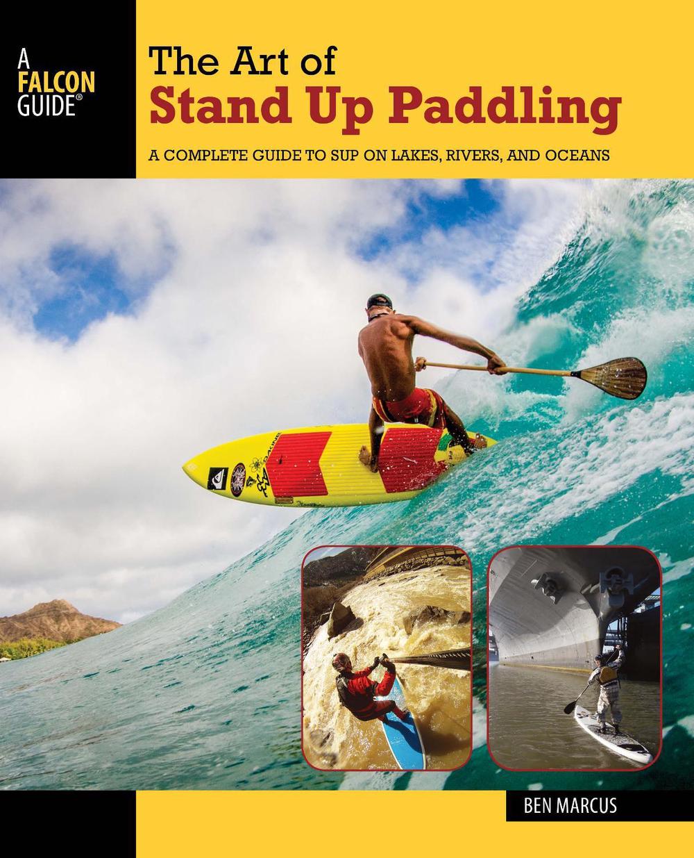 The Art of Stand Up Paddling, 9781493008322