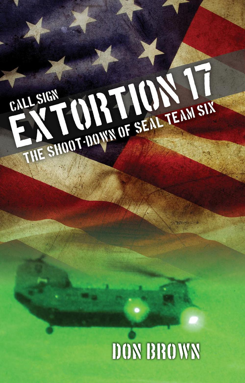 Call Sign Extortion 17 by Don Brown - ISBN: 9781493009497
