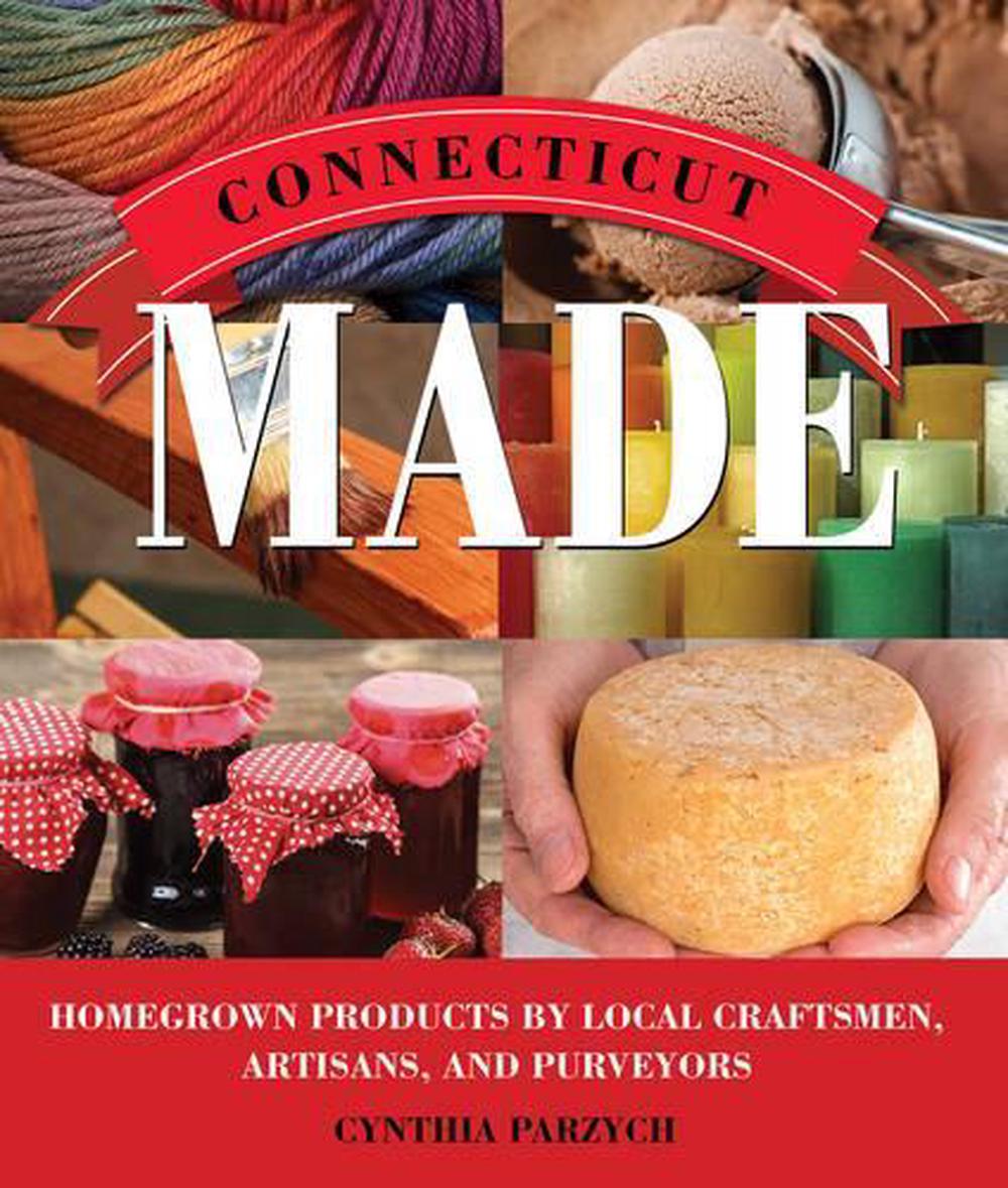 Connecticut Made, 9781493012688
