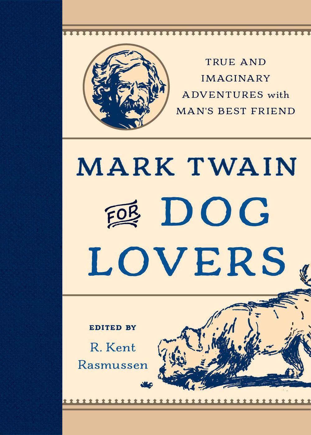 Mark Twain for Dog Lovers, 9781493019588