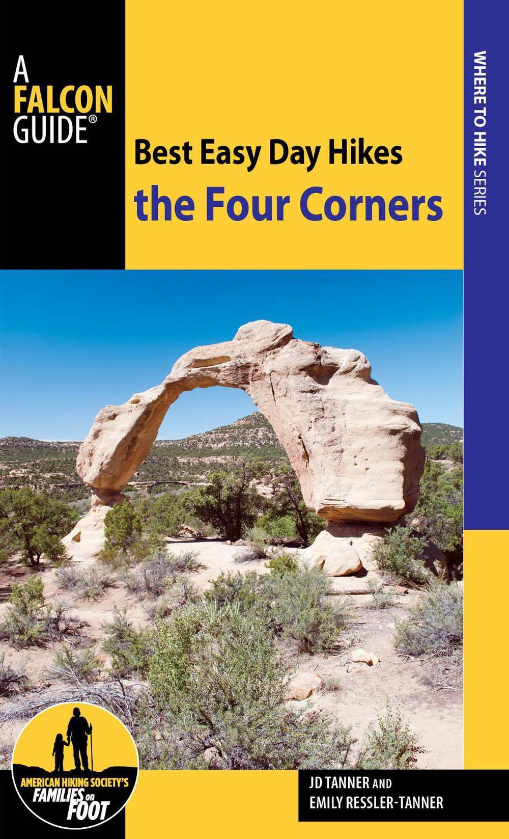 Best Easy Day Hikes the Four Corners, 9781493026609