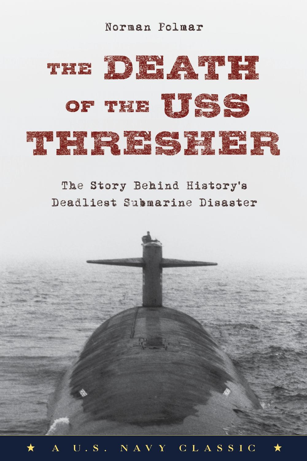 The Death of the USS Thresher, 9781493027538