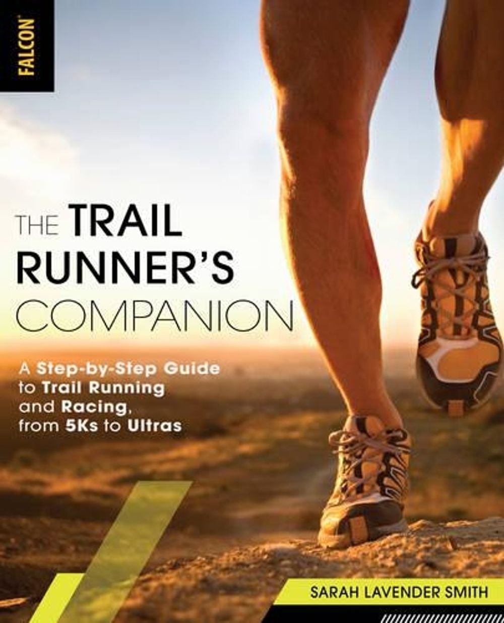 The Trail Runner's Companion by Sarah Lavender Smith - ISBN: 9781493027743