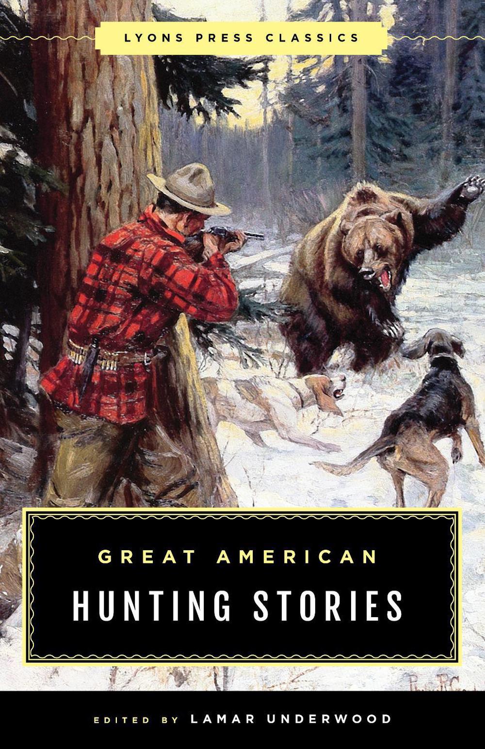 Great American Hunting Stories, 9781493040421