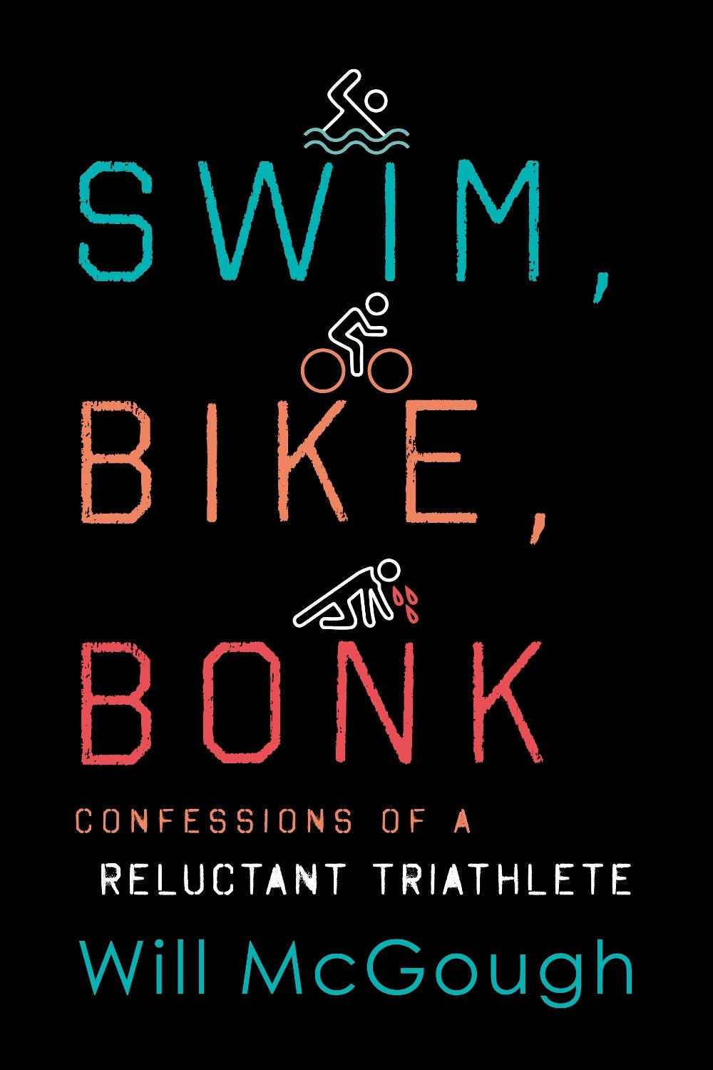 Swim, Bike, Bonk, 9781493041626