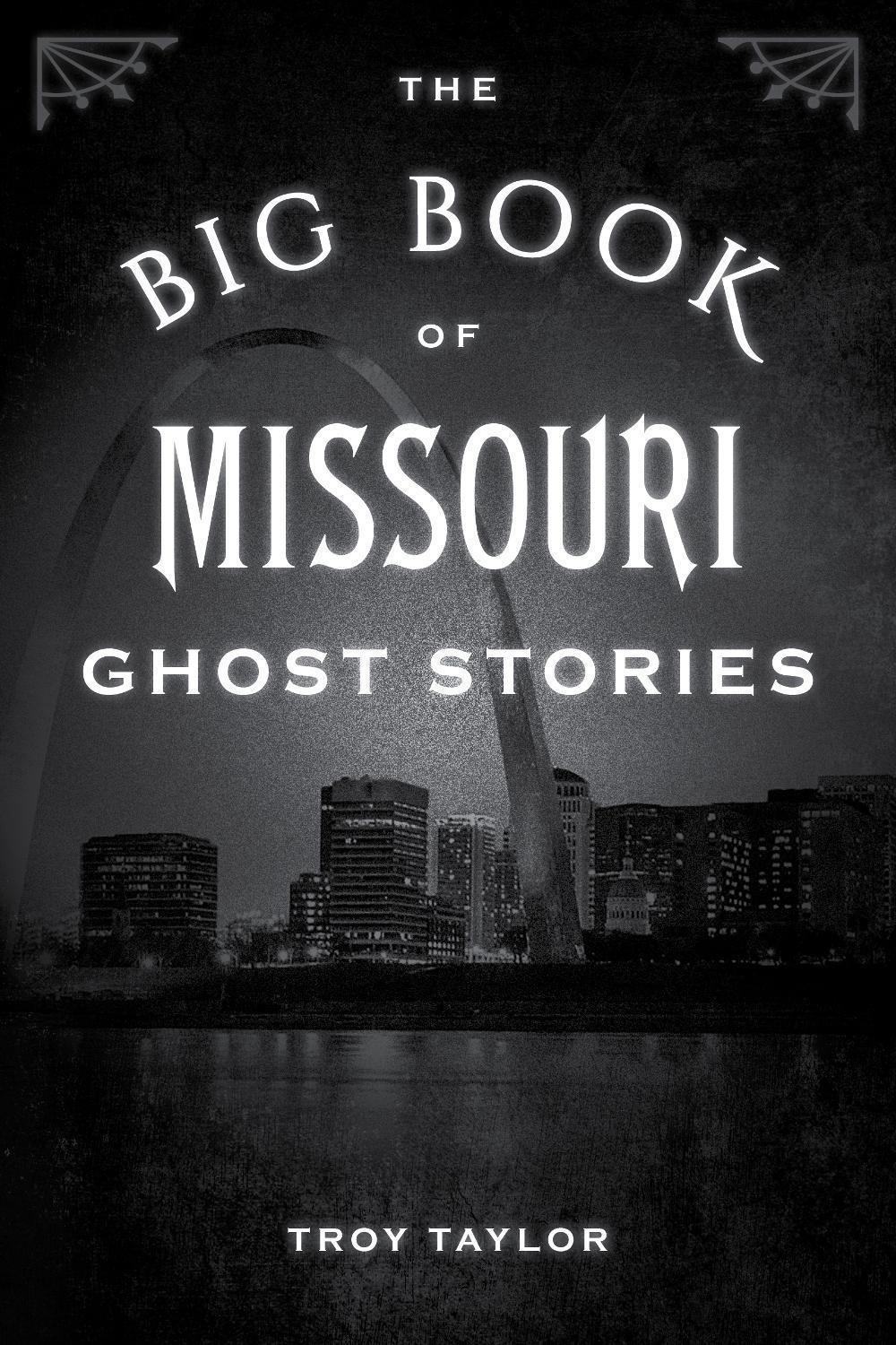 The Big Book of Missouri Ghost Stories, 9781493043842