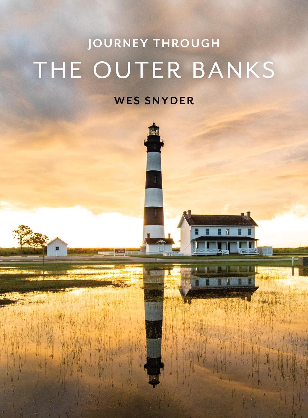 Journey Through the Outer Banks by Wes Snyder - ISBN: 9781493048939